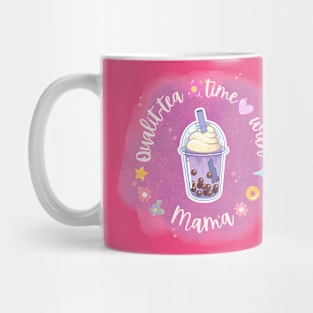 Quali-tea time with mama Mug